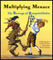 Multiplying Menace