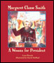 Margaret Chase Smith: A Woman for President