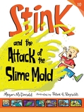 Stink and the Attack of the Slimemold