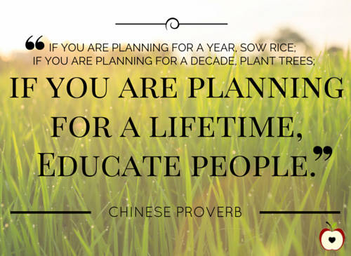 If you are planning for a lifetime, educate people